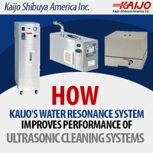 How Kaijo's Water Resonance System Improves Performance of Ultrasonic Cleaning Systems