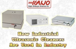 How Industrial Ultrasonic Cleaners Are Used in Industry