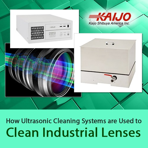 Using Ultrasonic Cleaning Systems for Cleaning Industrial Lenses