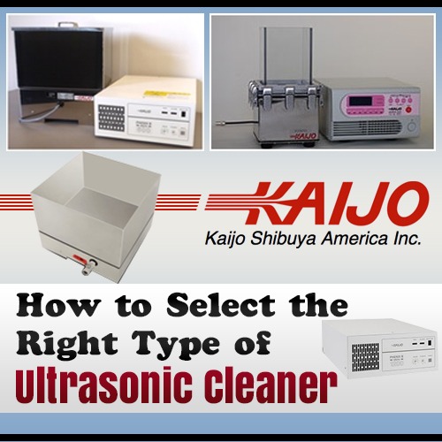 How to Select the Right Type of Ultrasonic Cleaner