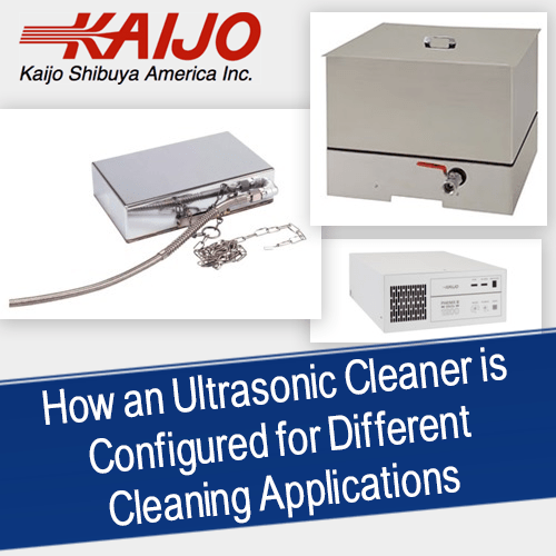 how an ultrasonic cleaner is configured for different cleaning applications