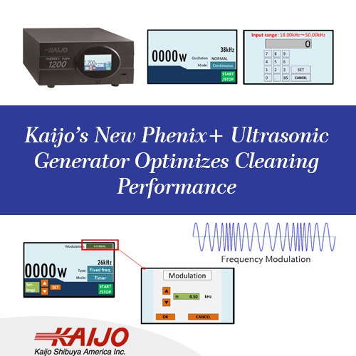 Kaijo&#8217;s New Phenix+ Ultrasonic Generator Optimizes Cleaning Performance