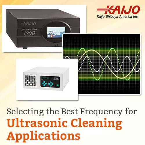 Selecting the Best Frequency for Ultrasonic Cleaning Applications