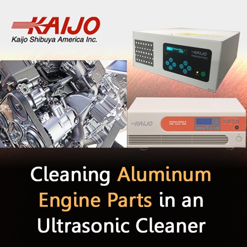 Cleaning Aluminum Engine Parts in an Ultrasonic Cleaner 
