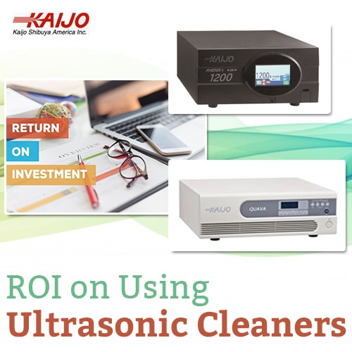 ROI on Using Ultrasonic Cleaners