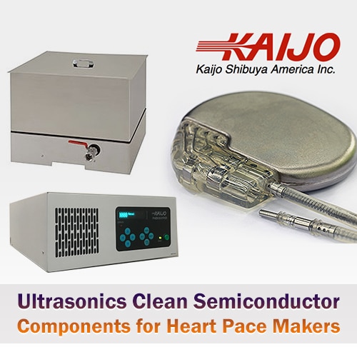 Ultrasonics Clean Semiconductor Components for Heart Pacemakers