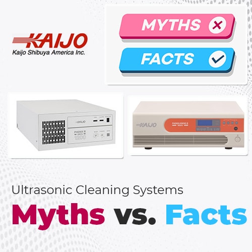 Ultrasonic Cleaning Systems: Myths vs. Facts