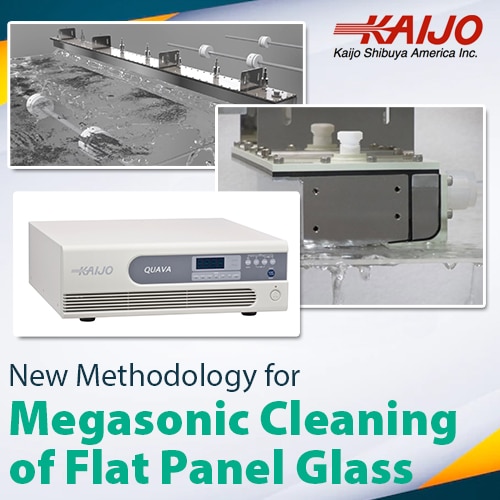 New Methodology for Megasonic Cleaning of Flat Panel Glass
