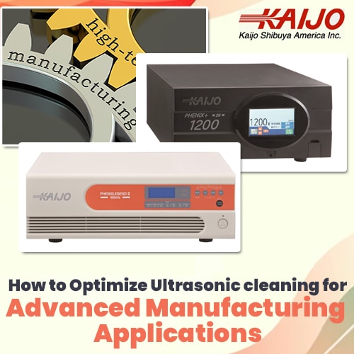 How to Optimize Ultrasonic Cleaning for Advanced Manufacturing Applications