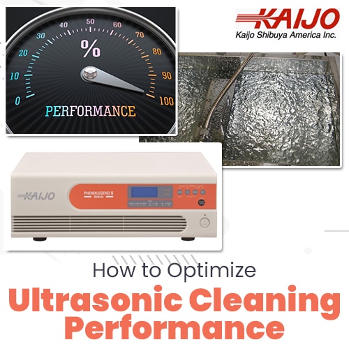 How to Optimize Ultrasonic Cleaning Performance