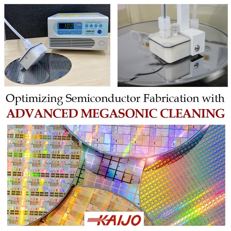 Optimizing Semiconductor Fabrication with Advanced Megasonic Cleaning