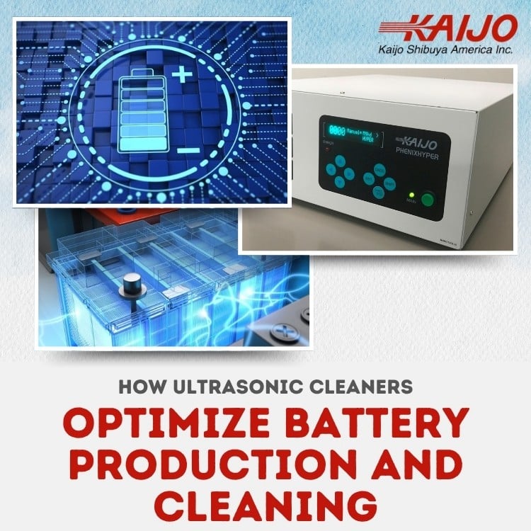 How Ultrasonic Cleaners Optimize Battery Production and Cleaning