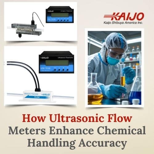 How Ultrasonic Flow Meters Enhance Chemical Handling Accuracy
