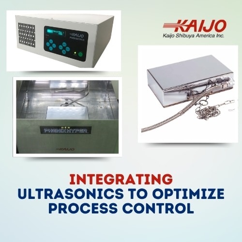 Integrating Ultrasonics to Optimize Process Control